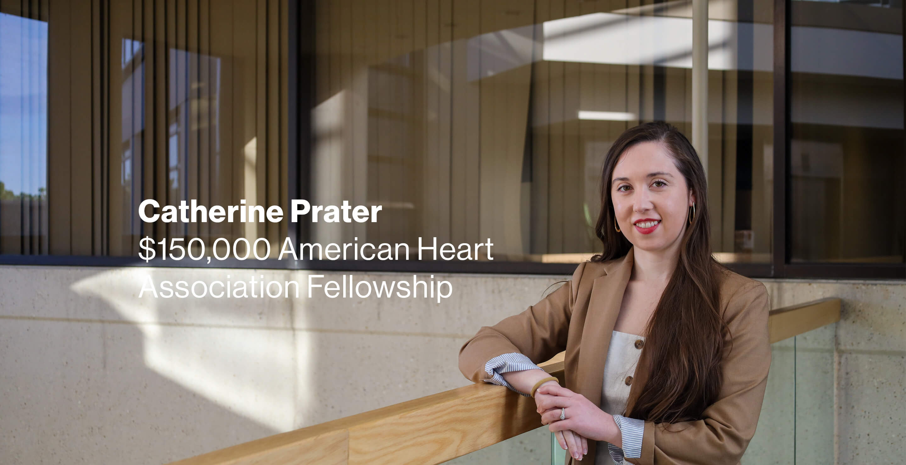 Dr. Catherine Prater and the Words "$150,000 American Heart Association Fellowship"